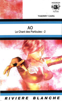 Ao (Le Chant des particules -2)